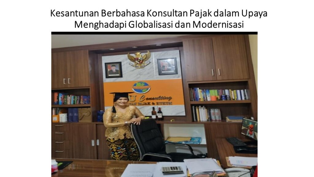 Konsultan Pajak di Bali dalam Kesantunan Berbahasa untuk Menghadapi Globalisasi dan Modernisasi